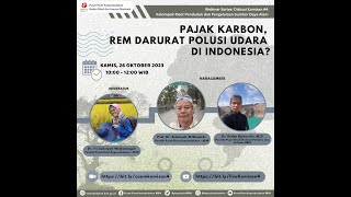 DISKUSI KEMISAN #4: Pajak Karbon, Rem Darurat Polusi Udara di Indonesia?