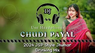 Chudi Payal Nagpuri Song Dj || 2024 Jashipur Style Jhumar Drinking Mix ll Dencer Remix Zone