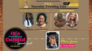 T.E.L. Tuesday Evening LIVE "Christian Talk With The Sistas"