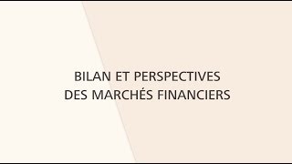 SMA Gestion - Bilan et perspectives des marchés financiers