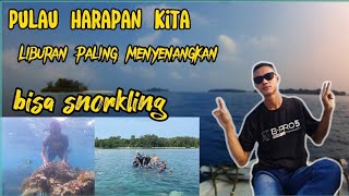 JALAN KE PULAU HARAPAN KEPULAUAN SERIBU