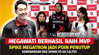 ALHAMDULILAH! MEGAWATI DAPAT MVP, SPIKE MEGAWATI JADI POIN PENUTUP KEMENANGAN RED SPARK VS GS CALTEX