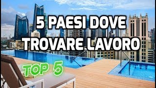 5 PAESI DOVE TROVARE LAVORO