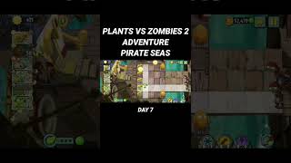 PLANTS VS ZOMBIES 2 ADVENTURE PIRATE SEAS DAY 7 #plantsvszombies2 #gameandroid #game #gameoffline