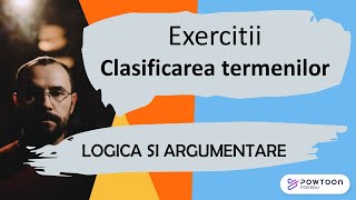 Logica si argumentare - Clasificarea termenilor - exercitii