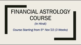 Financial Astrology Course (Online Class) in Hindi Starting on 5th Nov'22 #financialastrology