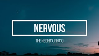 The Neighbourhood - Nervous (Tradução/Letra Pt-Br-Inglês)