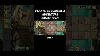 PLANTS VS ZOMBIES 2 ADVENTURE PIRATE SEAS DAY 8 #plantsvszombies2 #gameandroid #game #gameoffline