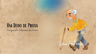 Um Dedo de Prosa | Episódio 8 | Seu Antônio e o Testamento | Dra. Suely Resende