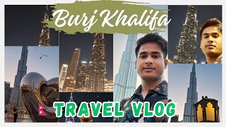 Burj Khalifa Tour | First Experience at World Tallest Building | Explosion Boy Vlogs #burjkhalifa