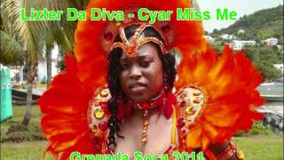 Lizter "Da Diva''  Padmore- Cyar Miss Me Grenada Soca 2011