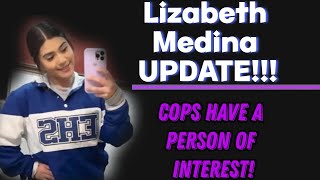 Lizabeth Medina UPDATE: Cops release a photo of a person of interest!