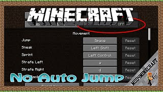 No Auto Jump Mod 1.13.2/1.12.2/1.10.2 & Tutorial Downloading And Installing For Minecraft