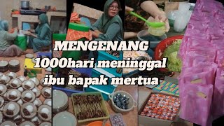 MENGENANG 1000 HARI meninggalnya ibu bapak mertua