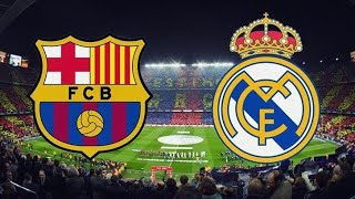 مباراة برشلونة وريال مدريد اليوم الدوري الاسباني Barcelona VS Real Madrid match, Spanish League