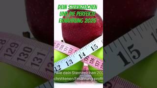 Dein Sternzeichen und die perfekte Ernährung 2025 #shortsvideo #astrologe #astrologie #horoskop