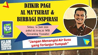 DZIKIR PAGI & BERBAGI INSPIRASI, SELASA 16/6/2020