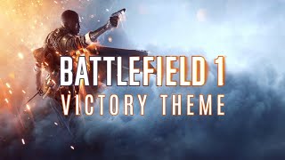 Battlefield 1 Soundtrack: Multiplayer Major Victory Theme