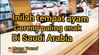 BELI AYAM GORENG PALING ENAK DI SAUDI ARABIA!!!!