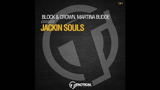 Block & Crown, Martina Budde - Jackin Souls (Original Mix)