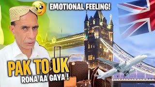 Traveling To UK From Pakistan 🇵🇰🇬🇧😥 Feeling Very Emotional