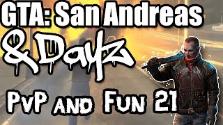 GTA: San Andreas -- DayZ Mod | PvP/Fun 21 (MTA)