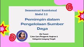 Demonstrasi Kontekstual Modul 3 2  Pemimpin dalam pengelolaan sumber Daya