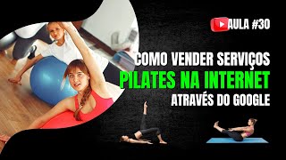 #30 - COMO VENDER PILATES NA INTERNET