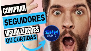 CURTIDAS E VISUALIZAÇÕES - COMO CURTIDAS E VISUALIZAÇÕES NO PAINEL SMM BARATO