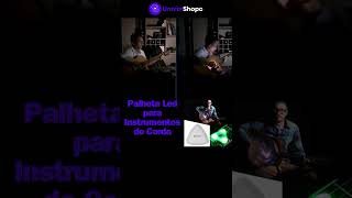 Palheta Led para Instrumentos de Corda"Brilhe no Palco!Ilumine seu Som #palhetadeled