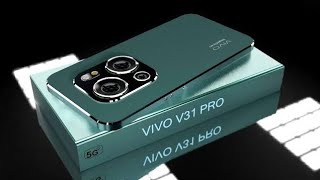 VIVO V31 PRO 5G First Look with 200MP Camera, 12GB RAM, full specs / VIVO V31 PRO 5G