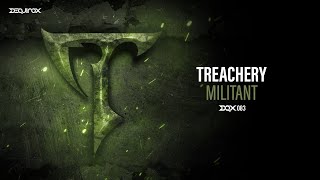 [DQX083] Treachery - Militant