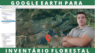 Google Earth Pro para Inventário Florestal