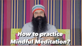 How to practice Mindful Meditation Saint MSG 🙏🏻💯