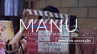 Erros de Gravação | MANU | WEBSERIE | O Poder da Gravata