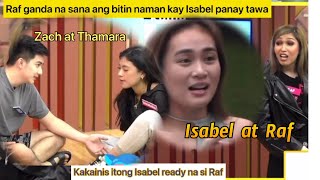 PBB ADULTS; ZACH AT THAMARA VS ISABEL AT RAF GALING DIN NILA HMS