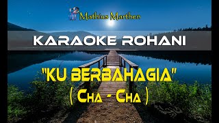 Ku Berbahagia - Herlin Pirena - Karaoke Rohani Cha-Cha Version