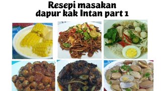 Resepi Dapur kak intan (part 1)