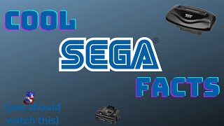 Cool Sega Facts That You Probably Didn't Know About