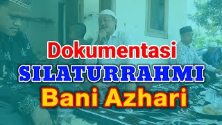 Dokumentasi Silaturrahmi Bani Azhari || 10 Syawal 1442 H