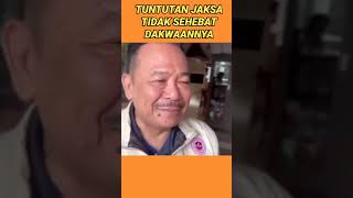 BEGITULAH TUNTUTAN JAKSA PENUNTUT UMUM, TIDAK SEHEBAT DAKWAAN