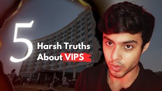 5 Harsh Truths You NEED To Know About VIPS!