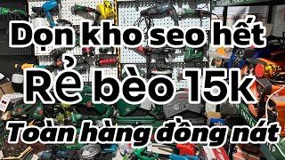 Thanh lý xã rẻ sập sàn đủ loại giá lô hàng máy mài 2 đá, máy thổi bụi, bóng đèn 65w, máy khoan pin,…