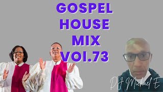 Gospel House Mix #73