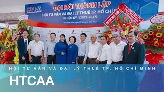 Toàn cảnh Đại hội Thành lập Hội Tư vấn và đại lý thuế TP. Hồ Chí Minh HTCAA | Vtax