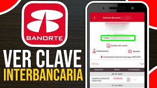 ✅Cómo VER Tu CLAVE INTERBANCARIA En Banorte (Tutorial Paso a Paso)🔴