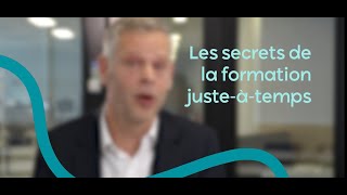 Les secrets de la formation juste-à-temps