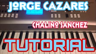 Jorge Cazares - Chalino Sanchez (Melodia Tutorial en Teclado)