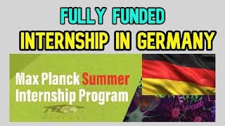 Max Planck Summer Internship in Germany 2022  | Fully Funded