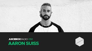 Juicebox Radio 092 - Aaron Suiss